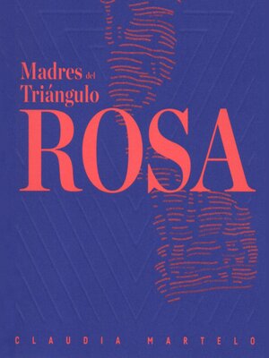 cover image of Madres del triángulo rosa